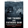 The Things Our Fathers Saw Vol. IV: Up the Bloody Boot-The War in Italy