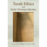 Torah Ethics and Early Christian Identity