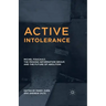 Active Intolerance: Michel Foucault, the Prisons Information Group, and the Future of Abolition