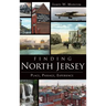 Finding North Jersey: Place, Passage, Experience