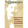 The Copywrights: Intellectual Property and the Literary Imagination