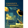 Galileo's Commandment: 2,500 Years of Great Science Writing