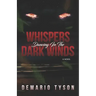 Whispers Dancing in the Dark Winds