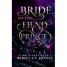 Bride to the Fiend Prince: A Dark Rulers Romance