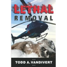 Lethal Removal
