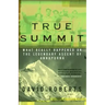 True Summit: What Really Happened on the Legendary Ascent of Annapurna