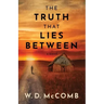 The Truth That Lies Between