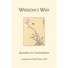 Wisdom's Way: Quotations for Contemplation