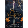 She Awakens