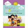 Mindful of my feelings: A fun and simple way to learn about feelings. Activity book for kids ages 6 - 9