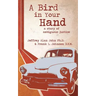 A Bird In Your Hand: A Story of Ambiguous Justice
