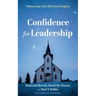 Confidence for Leadership: Influencing with Skill and Integrity