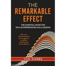 The Remarkable Effect: The Essential Book for Tech-Entrepreneurs-on-a-Mission