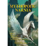 Mythopoeic Narnia: Memory, Metaphor, and Metamorphoses in The Chronicles of Narnia