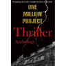 One Million Project Thriller Anthology: 40 gripping short tales compiled by Jason Greenfield