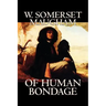 Of Human Bondage by W. Somerset Maugham, Fiction, Literary, Classics