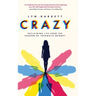 Crazy: Reclaiming Life from the Shadow of Traumatic Memory