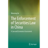 The Enforcement of Securities Law in China: A Law and Economics Assessment