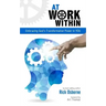 At Work Within: Embracing God's Transformative Power in You