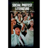 Social Protest Literature: An Encyclopedia of Works, Characters, Authors, and Themes