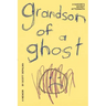 Grandson of a Ghost: A Suicide's Secret Aftermath