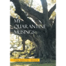 My Quarantine Musings