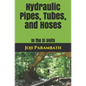 Hydraulic Pipes, Tubes, and Hoses: In the SI Units
