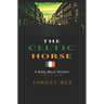 The Celtic Horse: Volume 6 - Dublin