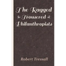 The Ragged Trousered Philanthropists