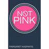 Not Pink