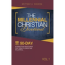 The Millennial Christian Devotional: Ninety-Day Interactive Devotional for Today's Christian Millennial Vol. 1