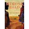 Mimosa Road