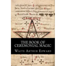 The Book Of Ceremonial Magic