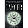 Cancer: The Ultimate Guide to an Amazing Zodiac Sign in Astrology