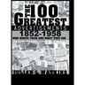 The 100 Greatest Advertisements 1852-1958: Who Wrote Them and What They Did