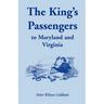 The King's Passengers to Maryland and Virginia