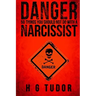 Danger: 50 Things You Should Not Do With A Narcissist