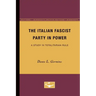 The Italian Fascist Party in Power: A Study in Totalitarian Rule