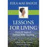 Lessons for Living: From 50 Years of Bible Teaching by Eula Mae Baugh