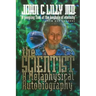 The Scientist: A Metaphysical Autobiography