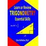 Learn or Review Trigonometry Essential Skills