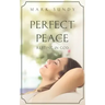 Perfect Peace: Resting in God