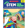 Storytime Stem: Folk & Fairy Tales: 10 Favorite Stories with Hands-On Investigations
