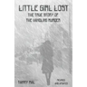 Little Girl Lost: The True Story of the Vandling Murder