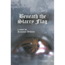 Beneath the Starry Flag