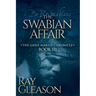 The Swabian Affair: Book III of the Gaius Marius Chronicle