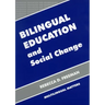 Bilingual Education and Social Change