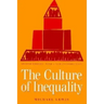 The Culture of Inequality