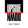 Upside Down: The Paradox of Servant Leadership