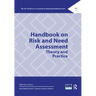 Handbook on Risk and Need Assessment: Theory and Practice